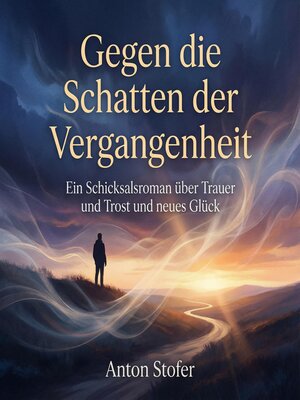 cover image of Gegen die Schatten der Vergangenheit